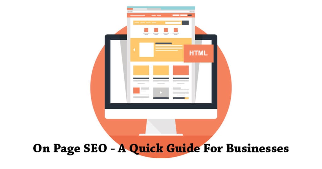 On Page SEO - A Quick Guide for Businesses